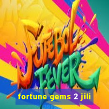 fortune gems 2 jili